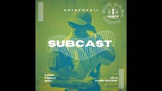 SUBCAST 011 - LD_0 - Hard Techno