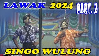 Lawak Singo Wulung || khitanan || Fatan || 2024 || selesai