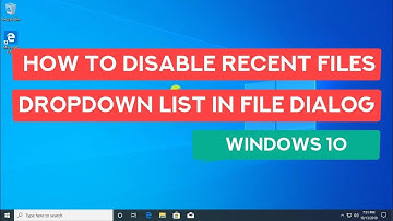 How To Disable Recent Files Dropdown List in File Dialog in Windows 10