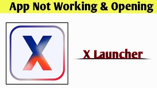 X Launcher App Not Working & Opening Crashing Problem Solved screenshot 4