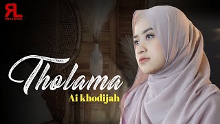 THOLAMA ASYKU GHOROMI - Ai Khodijah(RL Music ) Sholawat Terbaru