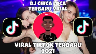 DJ CHICA LOCA REMIX VIRAL TIKTOK TERBARU 2021 #djviral #subscribe #support #tiktok #tiktokviral