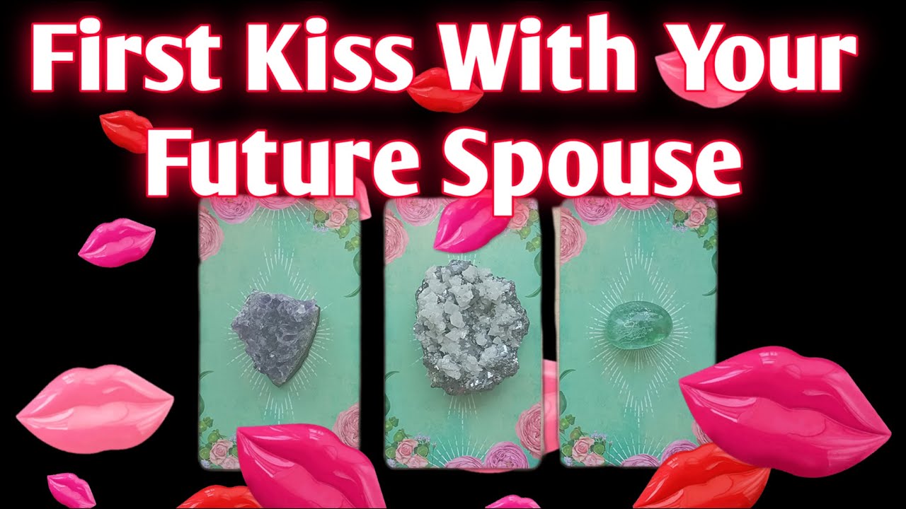 First Kiss With Your Future Spouse 💋 Pick a Card