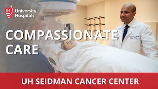 Compassionate Care at UH Seidman Cancer Center