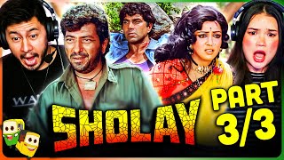 Part 3/3 - SHOLAY (1975) Movie Reaction! | Amitabh Bachchan | Dharmendra | Sanjeev Kumar