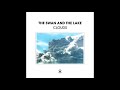 The Swan And The Lake - Clouds (Full Album) - 0127