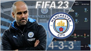 Replicating Pep Guardiolas 4-3-3 Tactics | FIFA 23