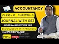 GST | GOODS AND SERVICES TAX | JOURNAL ENTRIES | PART 1