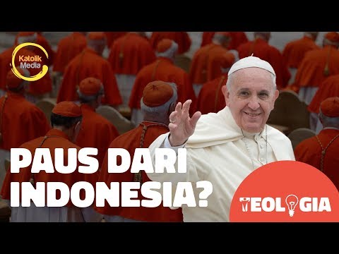 #TEOLOGIA: Paus dari Indonesia? Emang Bisa?