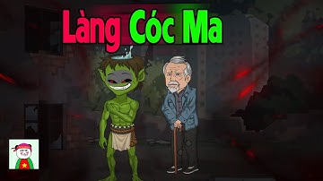 (Full Version) Làng Cóc Ma Ăn Thịt Ngừ - Truyện Làng Ma | Gấu Sợ Hãi TV