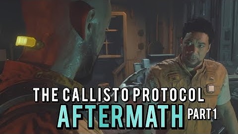 The Callisto Protocol - AFTERMATH - Episode 3 part 1 Full Playthrough (spoilers) #callistoprotocol
