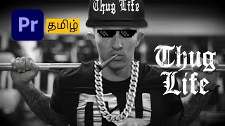 How to create Thug Life video | adobe premiere pro video editing  | tutorial in Tamil