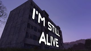 I'm still alive | Cinematic DayZ