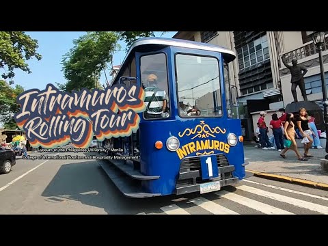 LPU Manila: Intramuros Rolling Tour 2022