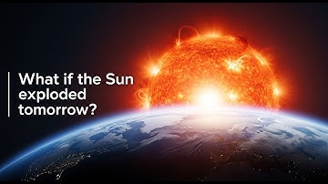 What if the Sun exploded tomorrow?