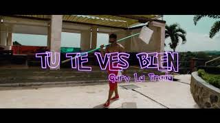 Gary La Prada ➡️ Tu Te Vez Bien ( Video oficial)