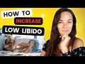 HOW TO TREAT LOW LIBIDO | A Clever Hack to Increase Libido