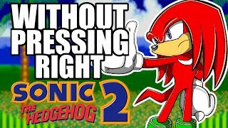 Can you beat Sonic 2 WITHOUT pressing RIGHT OR LEFT?!