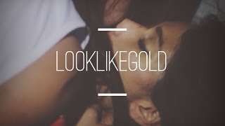 Video thumbnail of "Look Like Gold"