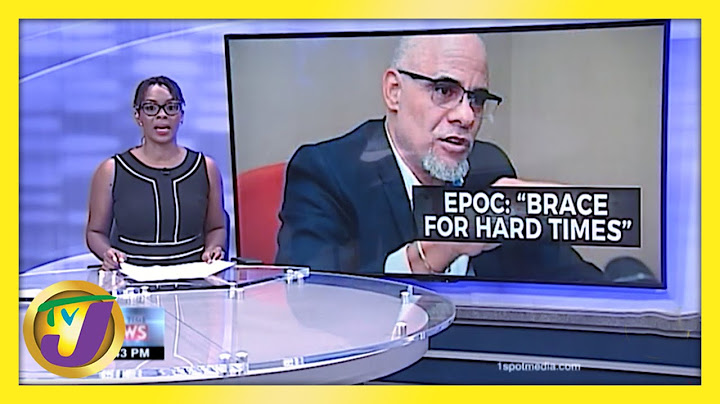 EPOC - Jamaica to Brace for Hard Times | TVJ Business Day