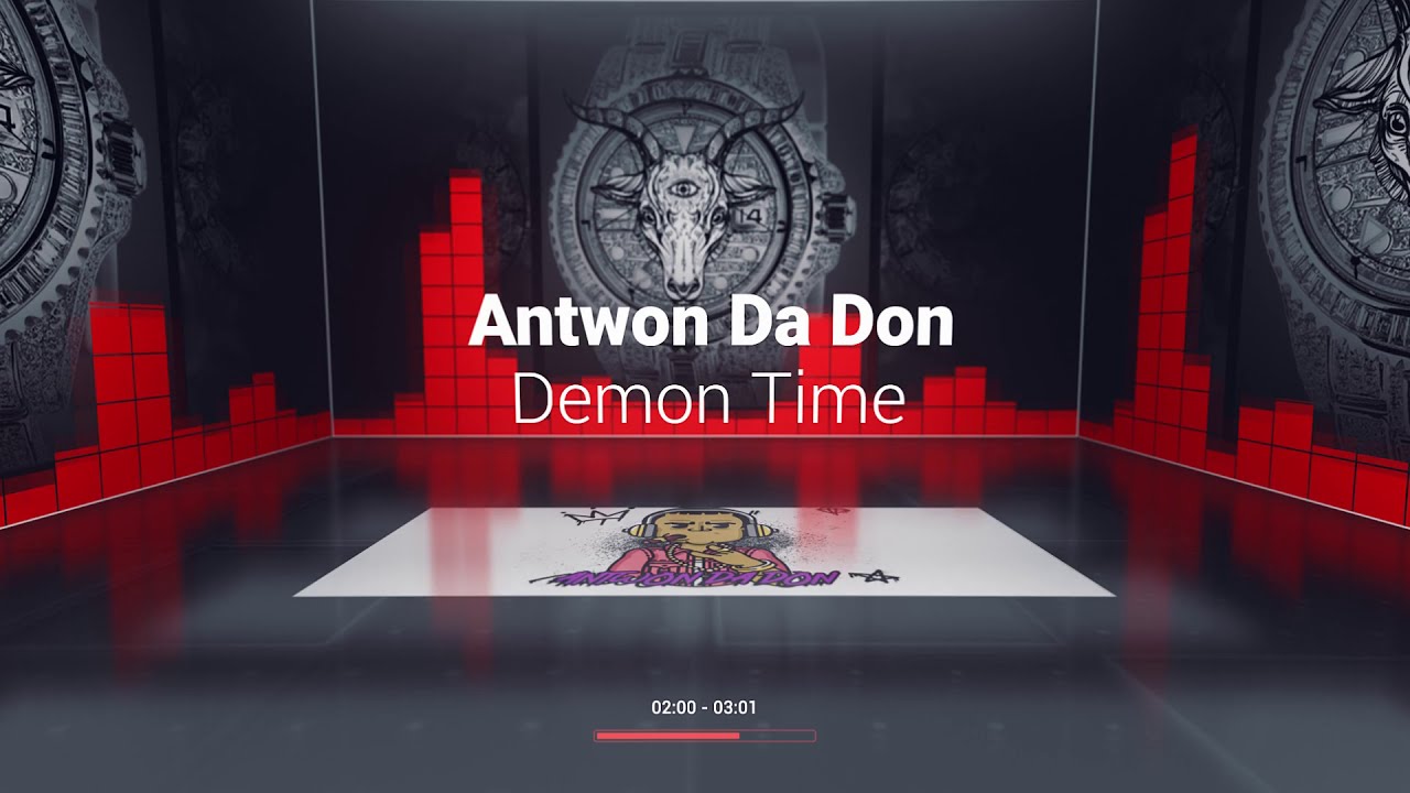 Demon Time Antwon Da Don Shazam Demon Time Antwon Da Don Shazam
