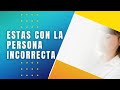 3 Motivos por los que sigues con la persona equivocada | Adankarah | Psicología