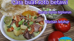 Cara buat soto betawi resep turun temurun - Durasi: 19.32. 