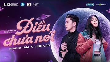 MV LYRICS ĐIỀU CHƯA NÓI (Linh Cáo ft Hoàng Tâm)