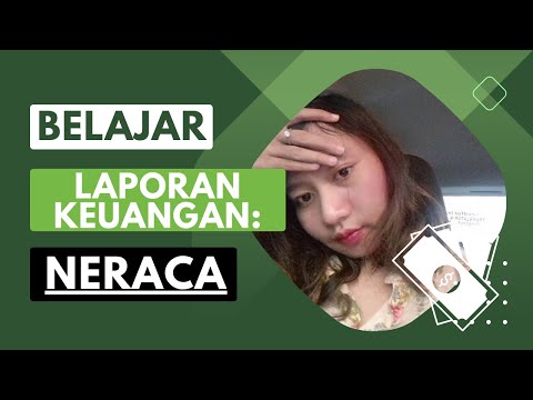 Belajar Laporan Neraca Pada Laporan Keuangan: Aset/Aktiva, Kewajiban/Liabilitas, & Ekuitas/Modal