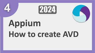 4 | Appium Step by Step | How to create Android Virtual Device by Automation Step by Step 1,631 views 4 weeks ago 53 minutes