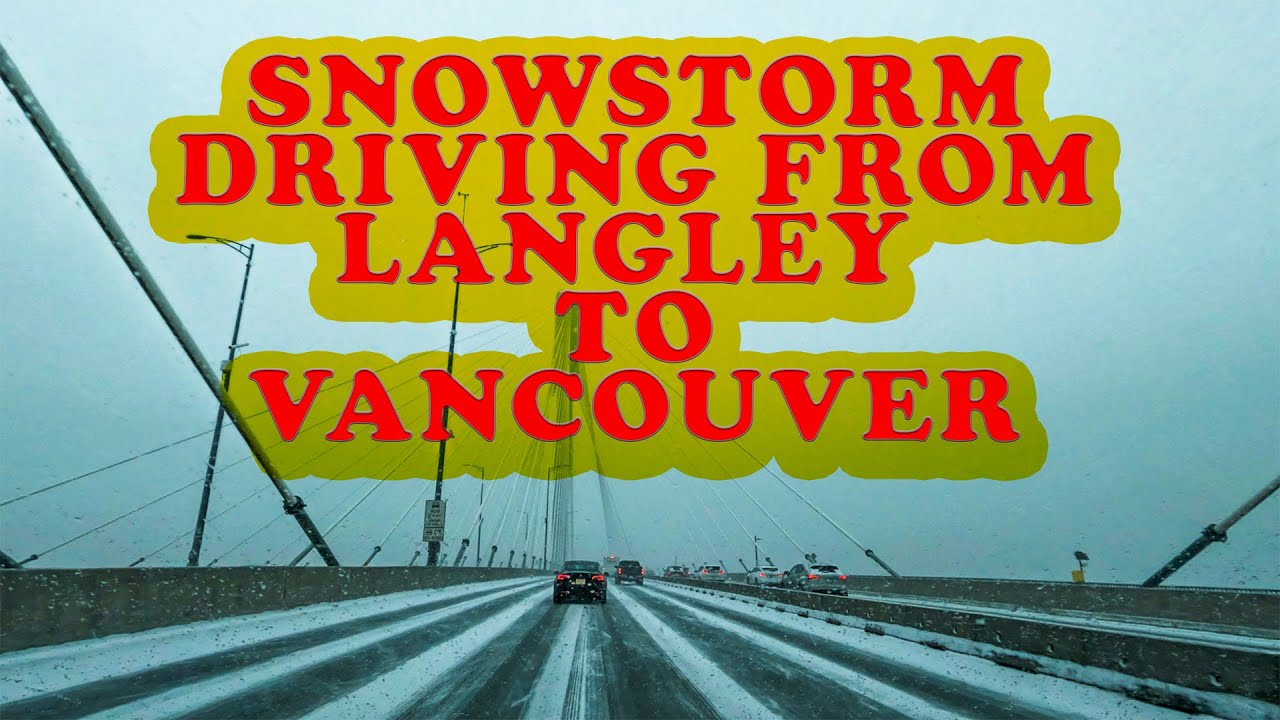 HIGHWAY 1 SNOWFALL STORM Driving from Langley to Vancouver BC