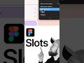Figma Slots - A Game Changer?