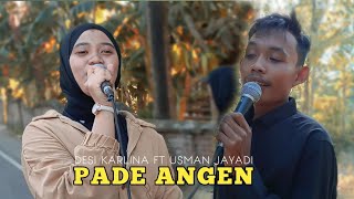 DUET MANIS DESI KARLINA FT USMAN JAYADI LAGU LAWAS SASAK 'PADE ANGEN' || NUANSA MUSTIKA