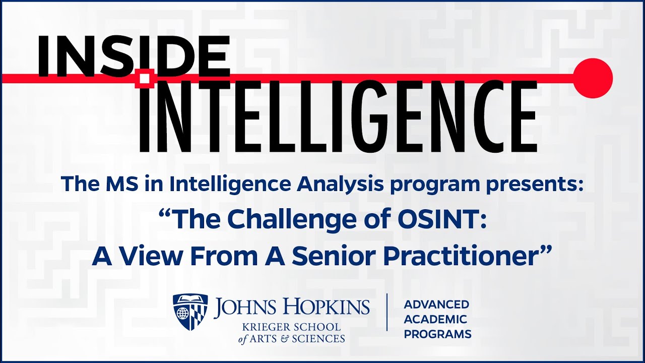 The Challenge of OSINT: A View From A Senior Practitioner