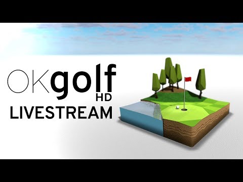 Live Stream #01 OK Golf HD - Making a level