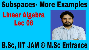 Linear 06 | More Examples on Subspaces| B.Sc, IIT JAM & M.Sc Entrances| Shahbaz Rafiq|