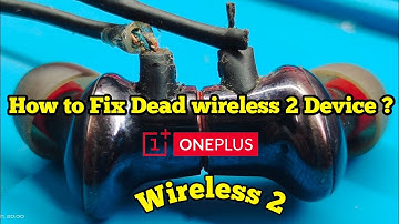 How to Fix OnePlus wireless 2 is  Dead  Not Turning On.!!!!!