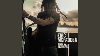 Video thumbnail of "Eric McFadden - While You Was Gone"