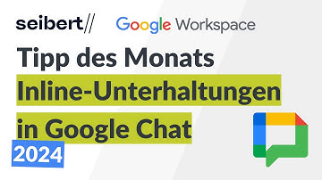 Inline-Unterhaltungen (Inline-Threads) in Google Chat effizient nutzen
