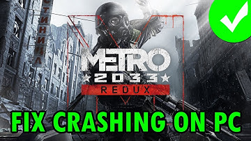 How To Fix Metro 2033 Redux Crashing/Crashes at Startup Error on PC | #metro2033redux