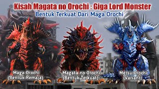Kemunculan Raja Monster || Kisah & Semua Bentuk Maga Orochi (Magata no Orochi)