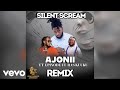 Ajonii Silent Scream Remix Official Audio Ft Epixode Ras Kuuku mp3