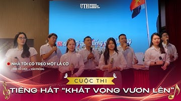TỐP CA "NHÀ TÔI CÓ TREO MỘT LÁ CỜ" - Cuộc thi Tiếng hát "Khát vọng vươn lên"