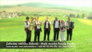 Malá muzika Nauše Pepíka, Zafoukej větříčku chords