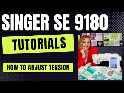 Singer SE9180 How to Adjust Tension