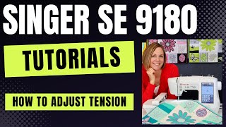 Singer SE9180 How to Adjust Tension