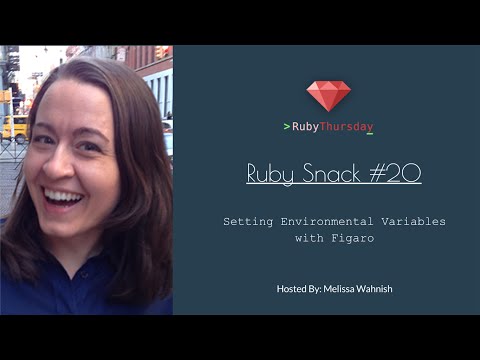 Ruby Snack #20: Setting Environmental Variables with Figaro