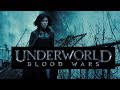 Underworld blood wars 2016 movie