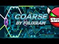 "Coarse" 100% By F3lixRam (Hard Demon) | Geometry Dash 2 11