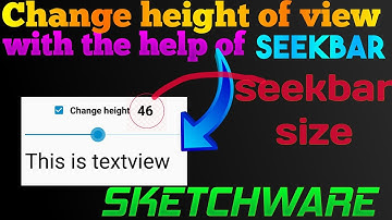 How to change height of view with seekbar in SketchWare